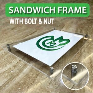 Acrylic Sandwich Frame (with Boltnut)
